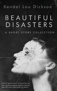 Beautiful Disasters