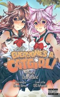 Everyone's a Catgirl!