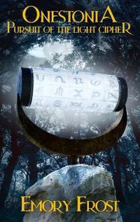 Bokomslag för "Onestonia Pursuit of the Light Cipher"