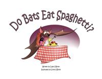 Bokomslag for "Do Bats Eat Spaghetti?"