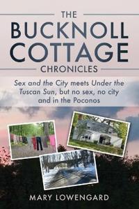 The Bucknoll Cottage Chronicles