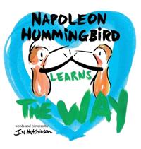 Napoleon Hummingbird Learns The Way