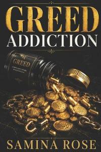 Greed Addiction