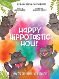 Happy Hippotastic Holi!