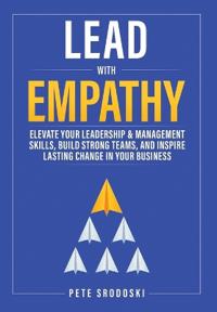 Bokomslag for "Lead With Empathy"