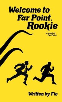 Welcome to Far Point, Rookie