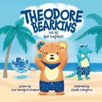 Bokomslag for "Theodore Bearkins Lost His Blue Sunglasses"