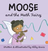 Bokomslag for "Moose and the Math Fairy"