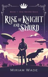 Rise of Knight and Sword