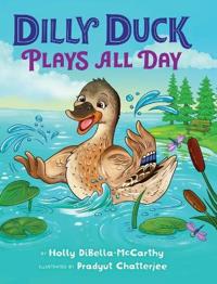 Bokomslag for "Dilly Duck Plays All Day"