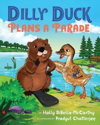 Bokomslag for "Dilly Duck Plans a Parade"