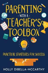 Bokomslag for "Parenting With a Teacher's Toolbox"