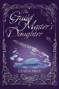 Bokomslag for "The Guild Master's Daughter"