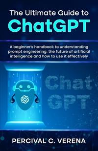 Bokomslag for "The Ultimate Guide to ChatGPT"