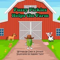 Fuzzy Pickles Helps the Farm