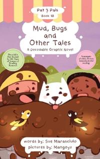 Mud, Bugs and Other Tales