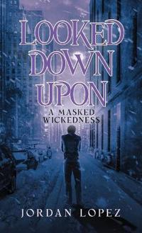 Bokomslag for "Looked Down Upon"