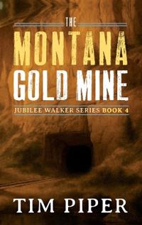 Bokomslag for "The Montana Gold Mine"
