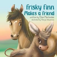 Bokomslag för "Frisky Finn Makes A Friend"