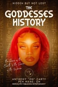 The Goddesses History