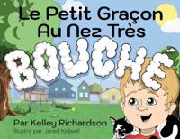 Le Petit Garçon Au Nez Très Bouché