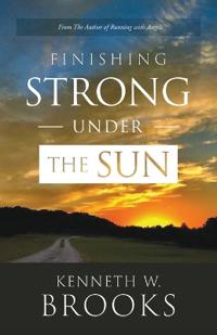 Bokomslag för "Finishing Strong Under the Sun"