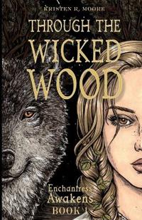 Through the Wicked Wood