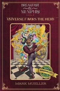 Universe Favors the Hero