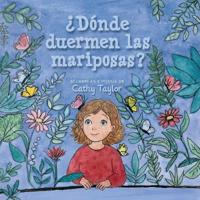 ¿Donde Duerman las Mariposas?