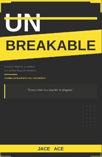 UNBREAKABLE