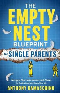 The Empty Nest Blueprint for Single Parents
