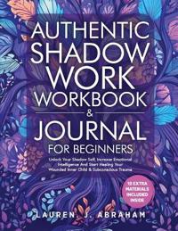 Authentic Shadow Work Workbook & Journal for Beginners