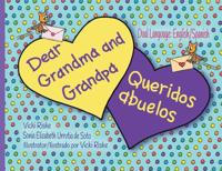 Dear Grandma and Grandpa / Queridos abuelos