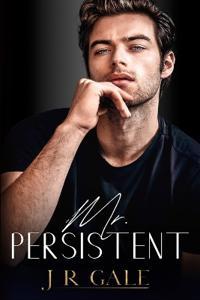 Mr. Persistent