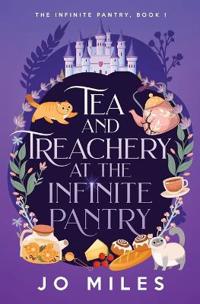 Tea & Treachery at the Infinite Pantry