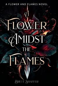 A Flower Amidst the Flames