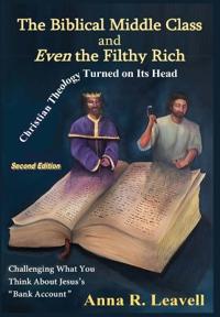 Bokomslag för "The Biblical Middle Class and Even the Filthy Rich"