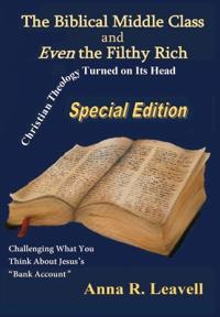 Bokomslag för "The Biblical Middle Class and Even the Filthy Rich"