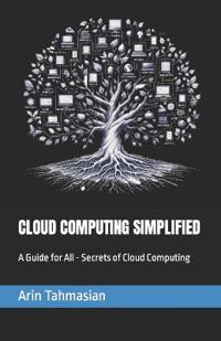Cloud Computing Simplified