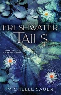 Bokomslag för "Freshwater Tails"