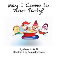 May I Come to Your Party?