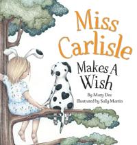 Bokomslag for "Miss Carlisle Makes A Wish"