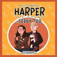 Bokomslag for "Harper the Hound and Teddy Too"
