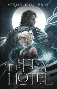 The Fey Hotel