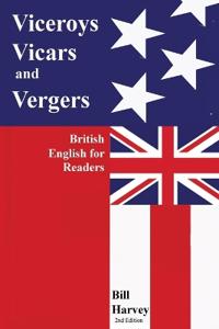 Viceroys, Vicars, and Vergers