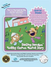 Bokomslag för "DanSing Pancakes' Healthy Choices Musical Story"
