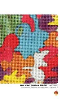 Bokomslag for "The Joint Freak Street (1967-1969) The Liner Notes"