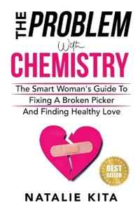 The Problem With Chemistry