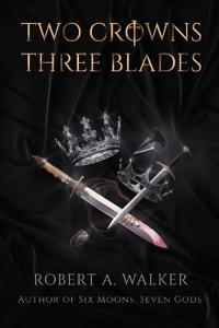 Two Crowns, Three Blades