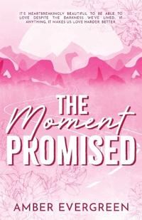 The Moment Promised